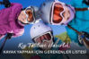 Kış Tatiline Hazırlık: Kayak Yapmak İçin Gerekenler Listesi